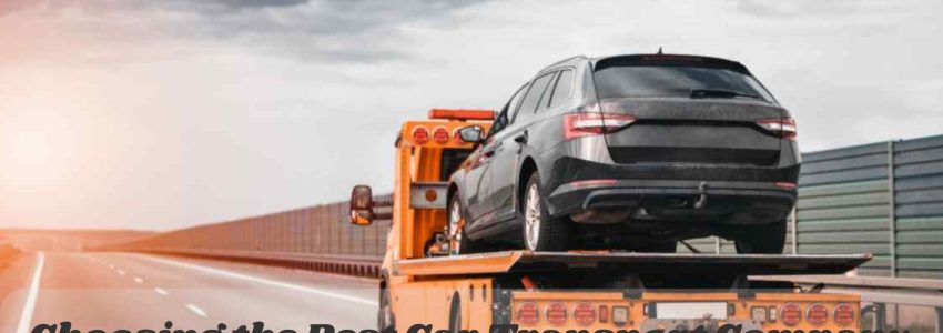 Choosing the Best Car Transport Company from Delhi at Low Cost